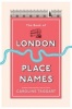 The Book of London Place Names (Hardcover) - Caroline Taggart Photo