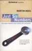 Just Six Numbers - The Deep Forces That Shape the Universe (Paperback, NE) - Martin J Rees Photo