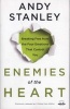 Enemies of the Heart - Breaking Free from the Four Emotions That Control You (Paperback) - Andy Stanley Photo