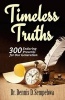 Timeless Truths - 300 Enduring Proverbs for Our Generation (Paperback) - Dr Dennis D Sempbewa Photo