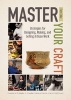 Master Your Craft - Strategies for Designing, Making, and Selling Artisan Work (Hardcover) - Tien Chiu Photo