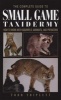 The Complete Guide to Small Game Taxidermy - How to Work With Squirrels, Varmints, and Predators (Hardcover) - Todd Triplett Photo