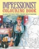 Impressionist Colouring Book - Classic Pictures from a Golden Age of Painting (Paperback) - Arcturus Publishing Photo