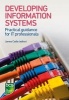 Developing Information Systems - Practical Guidance for IT Professionals (Paperback) - Tahir Ahmed Photo