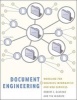 Document Engineering - Analyzing and Designing Documents for Business Informatics and Web Services (Paperback) - Robert J Glushko Photo