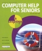 Computer Help For Seniors In Easy Steps - For The Over 50's (Paperback) - Stuart Yarnold Photo