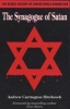 The Synagogue of Satan - The Secret History of Jewish World Domination (Paperback) - Andrew Carrington Hitchcock Photo