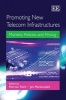 Promoting New Telecom Infrastructures - Markets, Policies and Pricing (Hardcover) - Morten Falch Photo