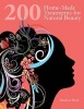 200 Home-Made Treatments for Natural Beauty (Paperback) - Shannon Buck Photo