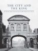 The City and the King - Architecture and Politics in Restoration London (Hardcover, New) - Christine Stevenson Photo