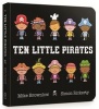 Ten Little Pirates (Board book) - Mike Brownlow Photo