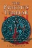 The Knights Templar - The History and Myths of the Legendary Military Order (Paperback, 1st Thunder's Mouth Press ed) - Sean Martin Photo