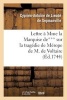 Lettre a Mme La Mise de*** Sur La Tragedie de Merope de M. de Voltaire - , Sur La Comedie Nouvelle de L'Ecole Des Meres, Et Sur Les Francs-Macons (French, Paperback) - Cyprien Antoine De Lieude De Sepmanville Photo