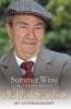  - Summer Wine & Other Stories (Paperback) - Peter Sallis Photo