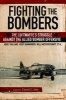 Fighting the Bombers - The Luftwaffe's Struggle Against the Allied Bomber Offensive (Paperback) - Kammhuber Galland Photo