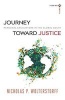 Journey Toward Justice - Personal Encounters in the Global South (Paperback) - Nicholas P Wolterstorff Photo