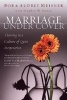 Marriage Undercover - Thriving in a Culture of Quiet Desperation (Paperback) - Bob Meisner Photo