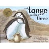 And Tango Makes Three - The True Story of the Very First Chinstrap Penguin to Have Two Daddies (Hardcover, New) - Justin Richardson Photo