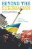 Beyond the Euromaidan - Comparative Perspectives on Advancing Reform in Ukraine (Hardcover) - Henry Hale Photo