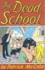 The Dead School (Paperback, Reissue) - Patrick McCabe Photo