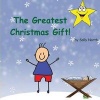 The Greatest Gift! (Boy Version) (Paperback) - Sally Helmick North Photo