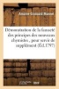 Demonstration de La Faussete Des Principes Des Nouveaux Chymistes, Pour Servir de Supplement (French, Paperback) - Antoine Grimoald Monnet Photo