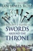 Swords Around the Throne - Twilight of Empire: Book Two (Hardcover) - Ian James Ross Photo