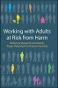 Working with Adults at Risk from Harm (Paperback) - Margaret Greenfields Photo