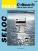 Force Outboards - 1984-99 Repair Manual : 3-150 Horsepower, 1-4 Cylinder (Paperback) - Seloc Publications Photo