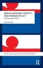 Japan's National Identity and Foreign Policy - Russia as Japan's 'Other' (Hardcover) - Alexander Bukh Photo