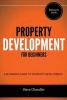 Property Development for Beginners - A Beginners Guide to Property Development (Paperback) - Steve Chandler Photo