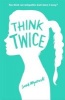 Think Twice, Book 2 (Paperback) - Sarah Mlynowski Photo