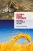 Global Food Futures - Feeding the World in 2050 (Paperback, New) - Brian Gardner Photo