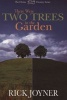 There Were Two Trees In The Garden (Paperback) - Rick Joyner Photo