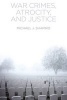 War Crimes, Atrocity and Justice (Paperback) - Michael J Shapiro Photo