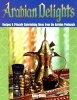 Arabian Delights - Recipes & Princely Entertaining Ideas from the Arabian Peninsula (Paperback) - Amy Riolo Photo