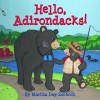 Hello, Adirondacks! (Board book) - Martha Zschock Photo