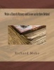 Write a Church History and Leave an Archive Behind (Paperback) - MR Richard E Mako Jr Photo