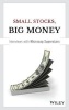 Small Stocks, Big Money - Interviews with Microcap Superstars (Hardcover) - Dave Gentry Photo