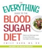 The Everything Guide to the Blood Sugar Diet - Balance Your Blood Sugar Levels to Reduce Inflammation, Lose Weight, and Prevent Disease (Paperback) - Emily Barr Photo