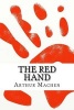 The Red Hand (Paperback) - Arthur MacHen Photo