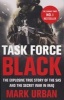 Task Force Black - The Explosive True Story of the SAS and the Secret War in Iraq (Paperback) - Mark Urban Photo