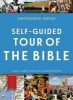 Self-Guided Tour of the Bible (Paperback) - Christopher D Hudson Photo