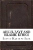 Ahlul Bayt and Islamic Ethics (Paperback) - Sayyid Mahdi As Sadr Photo