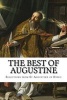 The Best of Augustine - Selections from the Writings of St Augustine of Hippo (Paperback) - Selections from T St Augustine of Hippo Photo