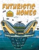 Futuristic Homes (Paperback) - Saranne Taylor Photo