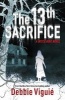 The 13th Sacrifice (Paperback) - Debbie Viguie Photo