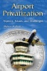 Airport Privatization - Aspects, Issues, and Challenges (Paperback) - Melissa M Pratt Photo