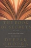 The Book of Secrets - Who am I? Where Did I Come From? Why am I Here? (Paperback) - Deepak Chopra Photo