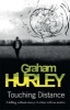 Touching Distance (Paperback) - Graham Hurley Photo